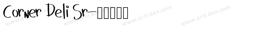 Corner Deli Sr字体转换